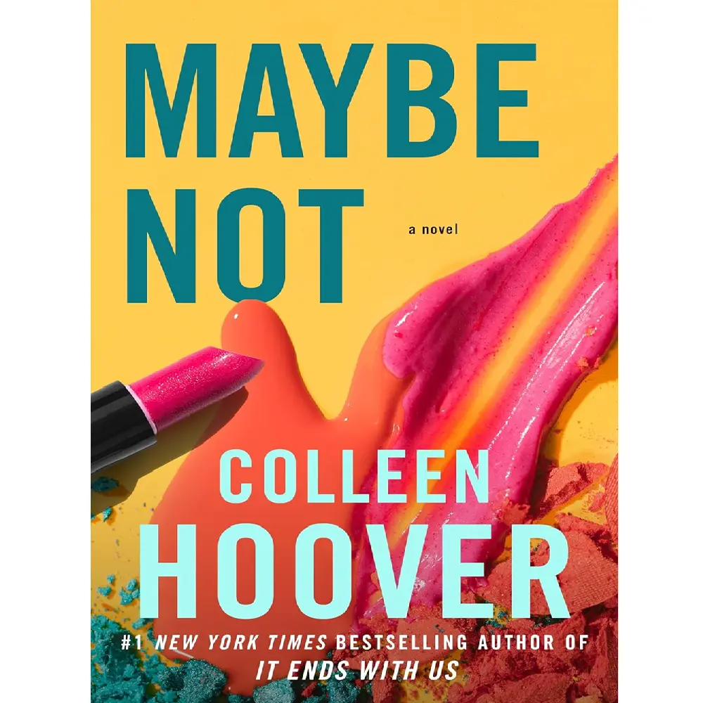 Maybe Not