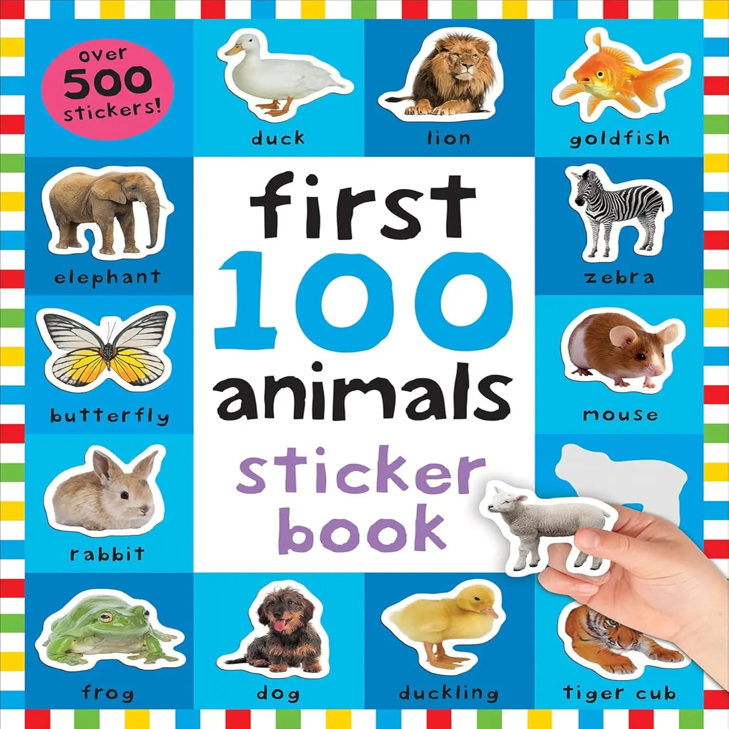 First 100 Animals Sticker Book: Over 500 Stickers