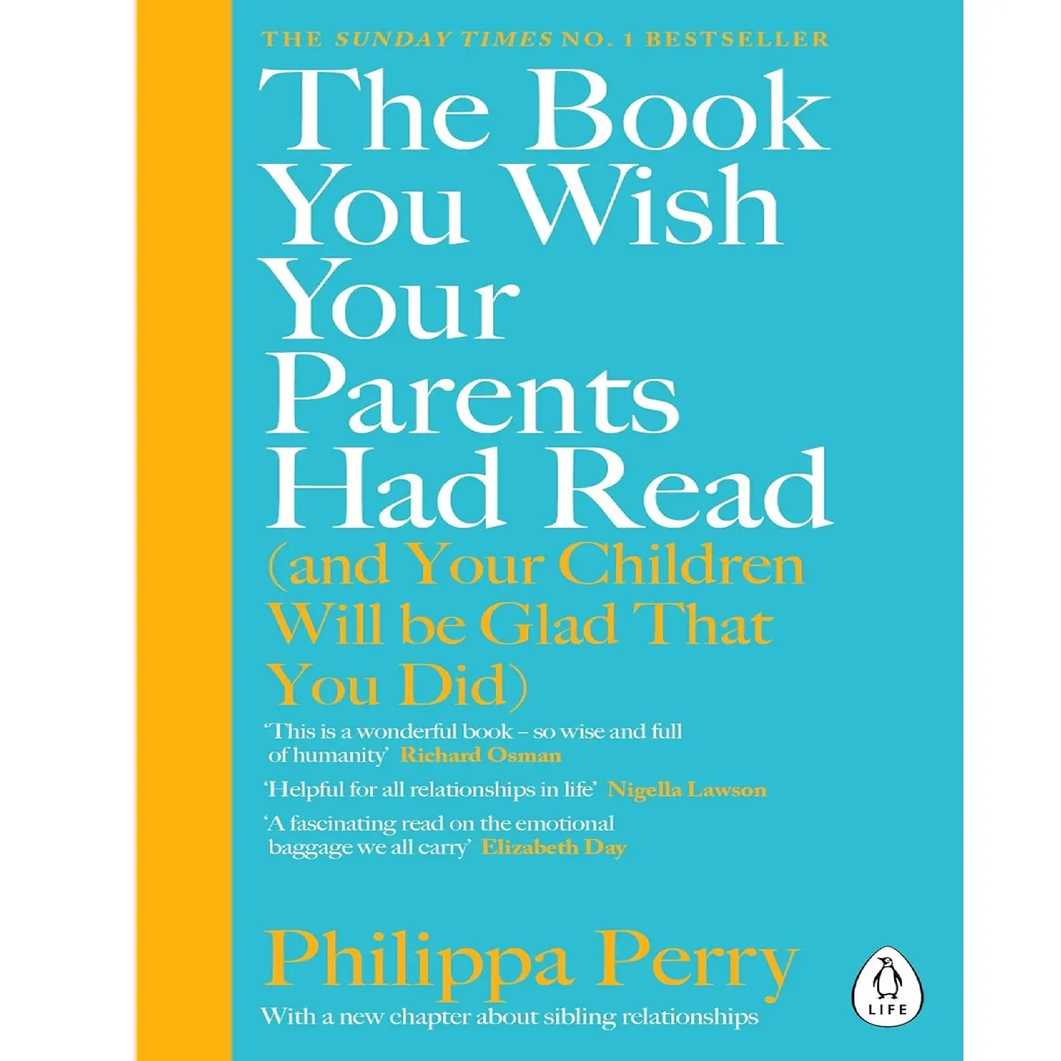 The Book You Wish Your Parents Had Read (and Your Children Will Be Glad That You Did): THE #1 SUNDAY