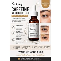 ذا آورديناري- محلول الكافيين 5% + إي جي سي جي (مصل لمحيط العينين) The OrdinaryCaffeine Solution 5% + EGCG