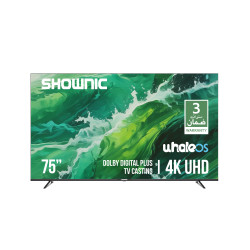 شاشة شونك ”75 4K UHD نظام ويل SHOWNIC 75” Whale OS TV 4K UHD