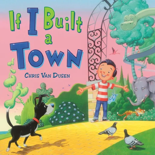 If I Built A Town