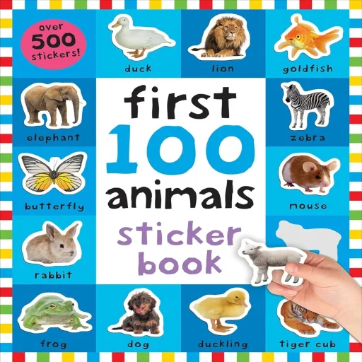 First 100 Animals Sticker Book: Over 500 Stickers