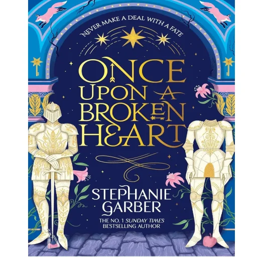 Once Upon a Broken Heart: Discover the global bestselling fairytale sensation from the author of Car
