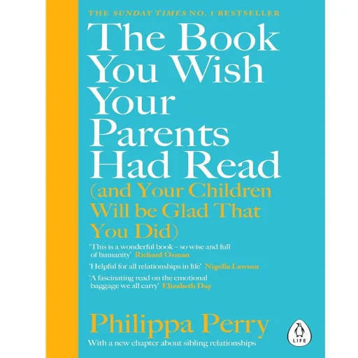 The Book You Wish Your Parents Had Read (and Your Children Will Be Glad That You Did): THE #1 SUNDAY