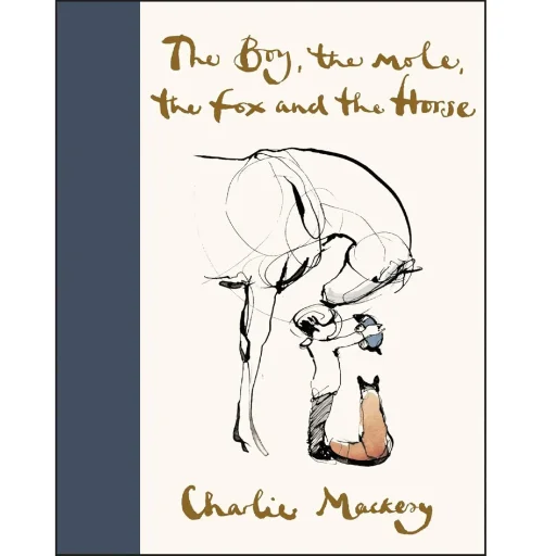 The Boy, the Mole, the Fox and the Horse